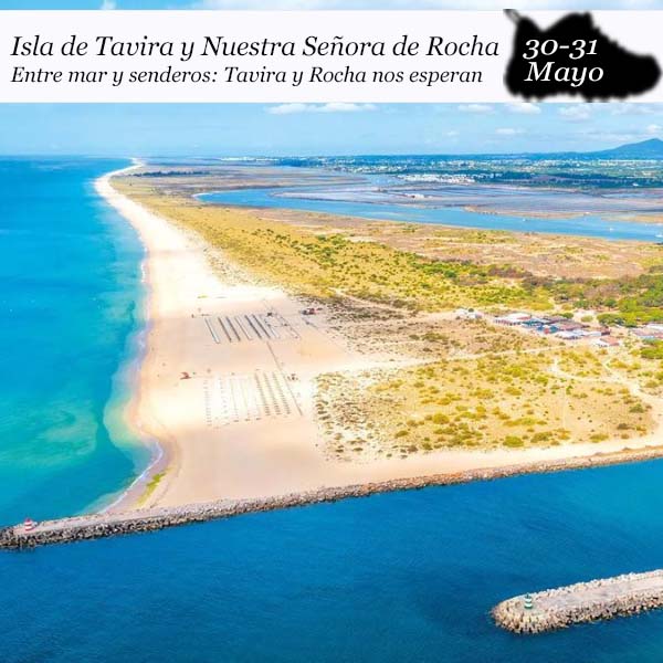 Isla de Tavira y Nuestra Señora de Rocha | 30 y 31 de Mayo 2026